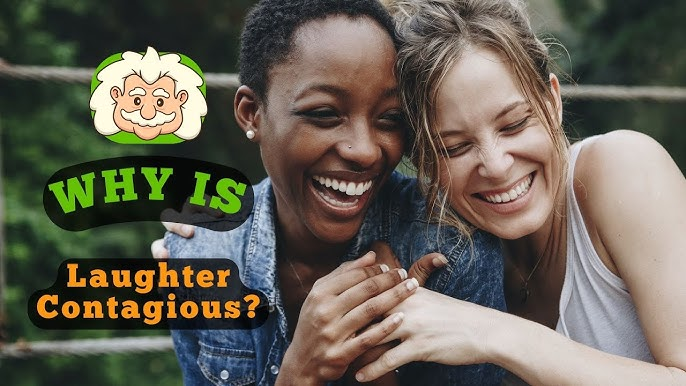 Why Is Laughter Contagious?